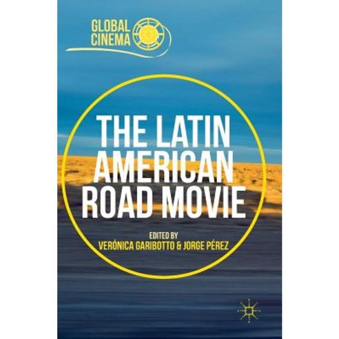 The Latin American Road Movie Hardcover, Palgrave MacMillan