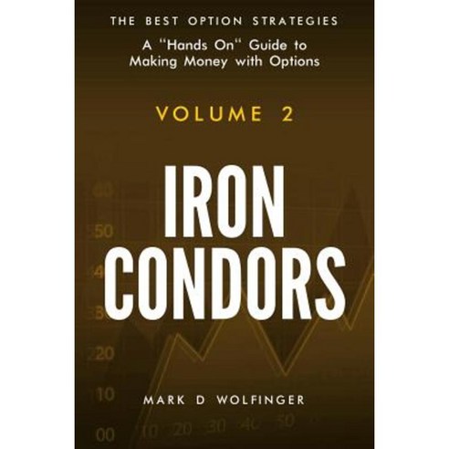 Iron Condors Paperback, Options for Rookies