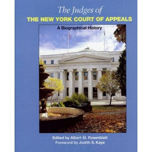 The Judges of the New York Court of Appeals: A Biographical History Hardcover, Fordham University Press