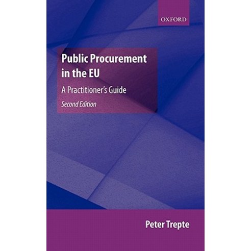 Public Procurement in the EU: A Practitioner''s Guide Hardcover, OUP Oxford