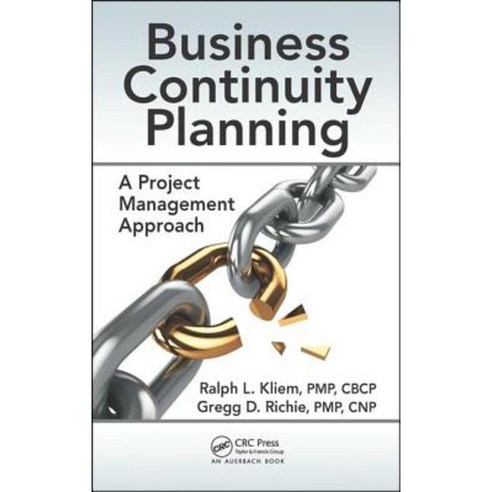 Business Continuity Planning: A Project Management Approach Hardcover, Auerbach Publications