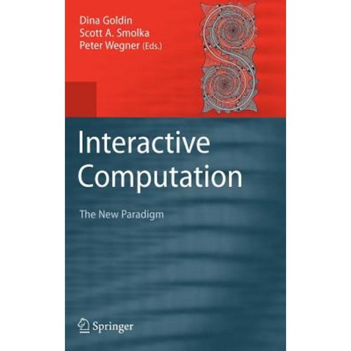 Interactive Computation: The New Paradigm Hardcover, Springer