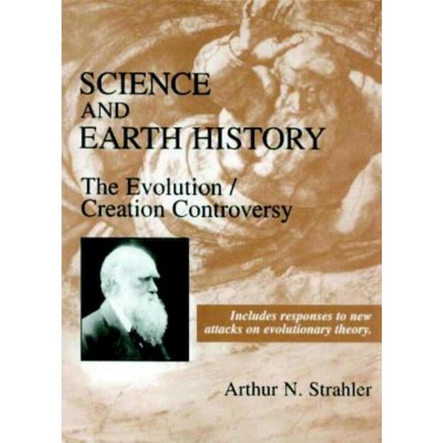Science and Earth History: The Evolution/Creation Controversy Hardcover, Prometheus Books