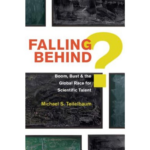 Falling Behind?: Boom Bust and the Global Race for Scientific Talent Hardcover, Princeton University Press