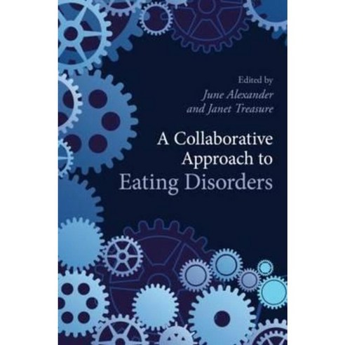 A Collaborative Approach to Eating Disorders Paperback, Routledge