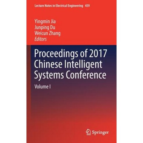 Proceedings of 2017 Chinese Intelligent Systems Conference: Volume I Hardcover, Springer