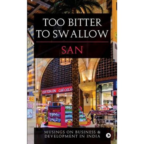 Too Bitter to Swallow Paperback, Notion Press, Inc.