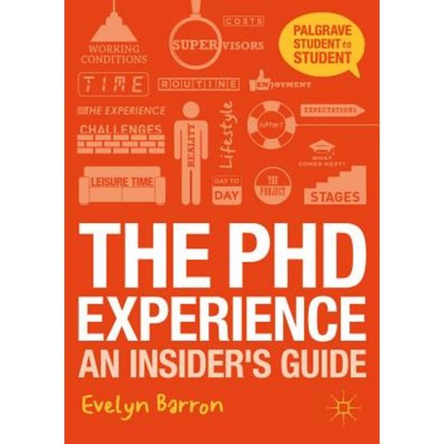 The PhD Experience: An Insider''s Guide Paperback, Palgrave