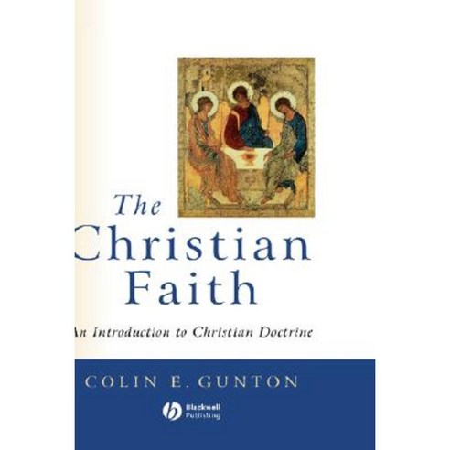 The Christian Faith: An Introduction to Christian Doctrine Hardcover, Wiley-Blackwell