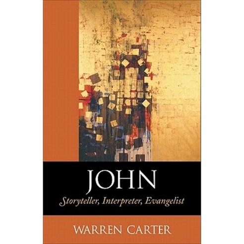 John: Storyteller Interpreter Evangelist Paperback, Baker Academic