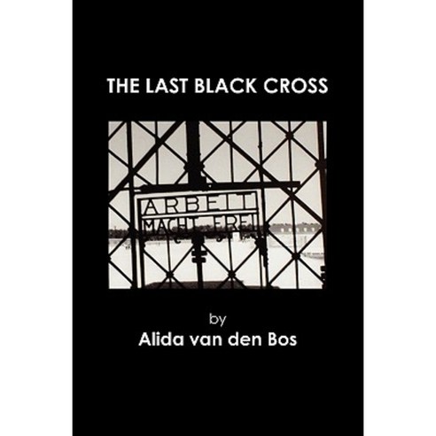 The Last Black Cross Paperback, Booksurge Publishing