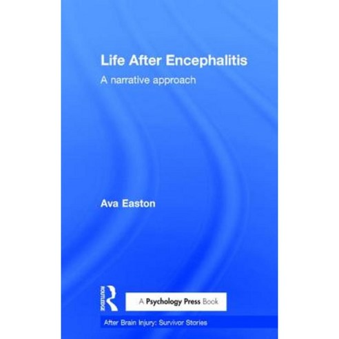 Life After Encephalitis: A Narrative Approach Hardcover, Routledge