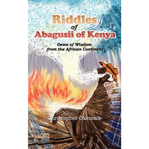 Riddles of Abagusii of Kenya Paperback, Nsemia Inc.