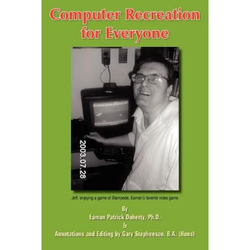 Computer Recreation for Everyone Paperback, Authorhouse