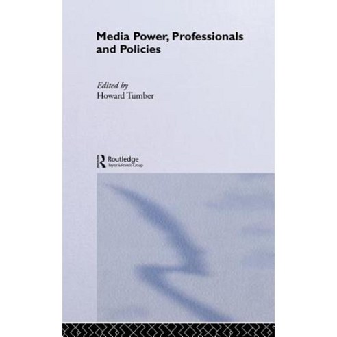 Media Power Professionals and Policies Hardcover, Routledge