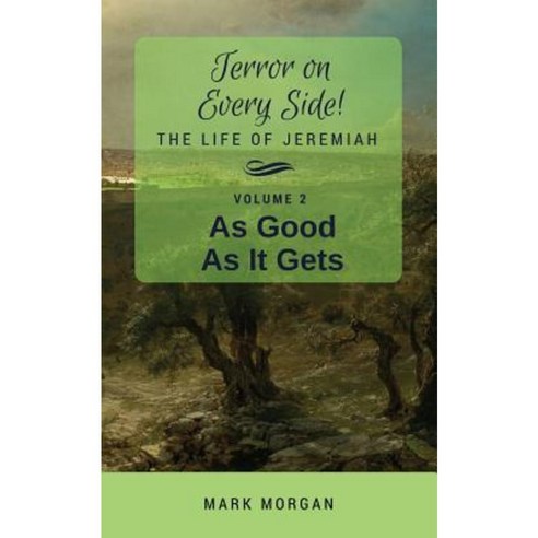 As Good as It Gets: Volume 2 of 5 Paperback, Bible Tales Online