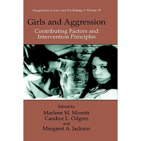 Girls and Aggression: Contributing Factors and Intervention Principles Hardcover, Springer
