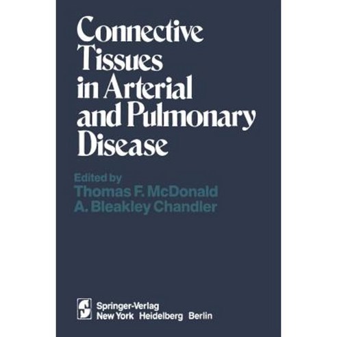 Connective Tissues in Arterial and Pulmonary Disease Paperback, Springer