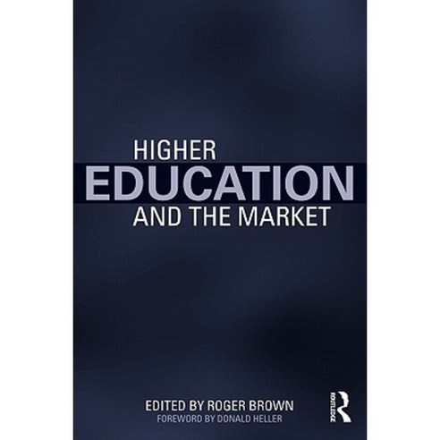 Higher Education and the Market Paperback, Routledge