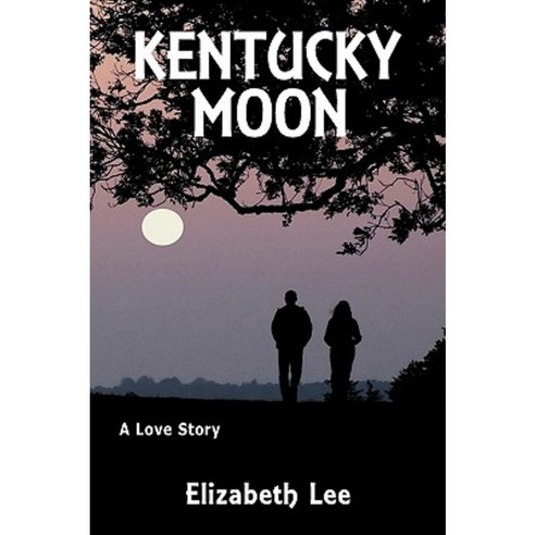 Kentucky Moon Paperback, Norlightspress.com