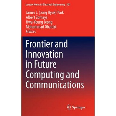 Frontier and Innovation in Future Computing and Communications Hardcover, Springer
