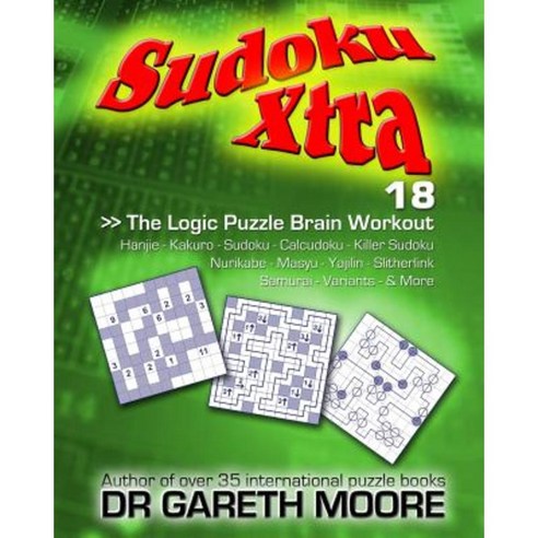 Sudoku Xtra 18: The Logic Puzzle Brain Workout Paperback, Createspace