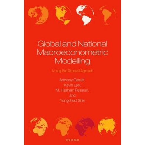 Global and National Macroeconometric Modelling: A Long-Run Structural Approach Paperback, Oxford University Press, USA