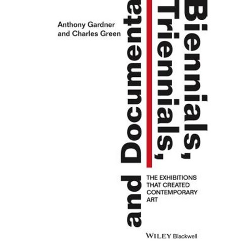 Biennials Triennials and Documenta: The Exhibitions That Created Contemporary Art Hardcover, Wiley-Blackwell