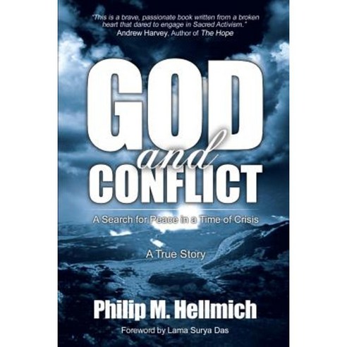 God and Conflict: A Search for Peace in a Time of Crisis Paperback, Spirit of Peace Press