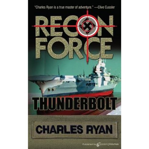 Thunderbolt: Recon Force Paperback, Speaking Volumes, LLC