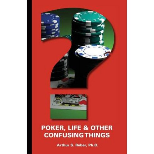 Poker Life and Other Confusing Things Paperback, Conjelco, LLC