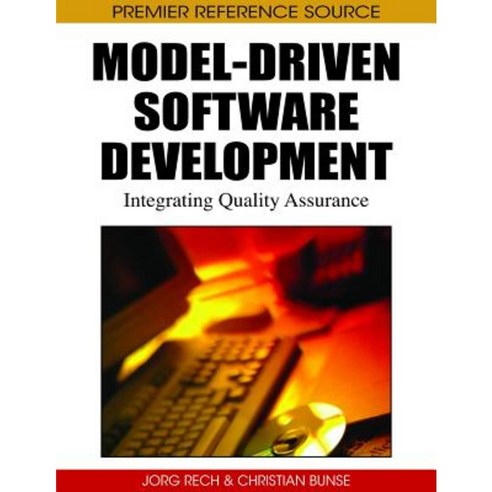 Model-Driven Software Development: Integrating Quality Assurance Hardcover, Information Science Reference