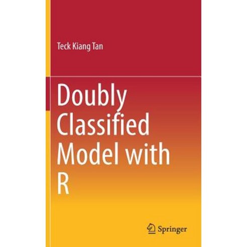 Doubly Classified Model with R Hardcover, Springer