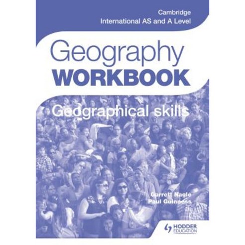 Cambridge International as and a Level Geography Skills Workbook Paperback, Hodder Education