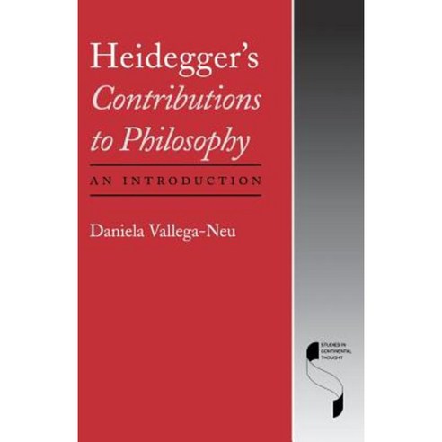 Heidegger''s Contributions to Philosophy: An Introduction Paperback, Indiana University Press