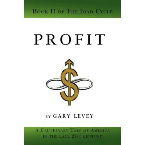 Profit: Book 2 of the Joad Cycle Paperback, iUniverse