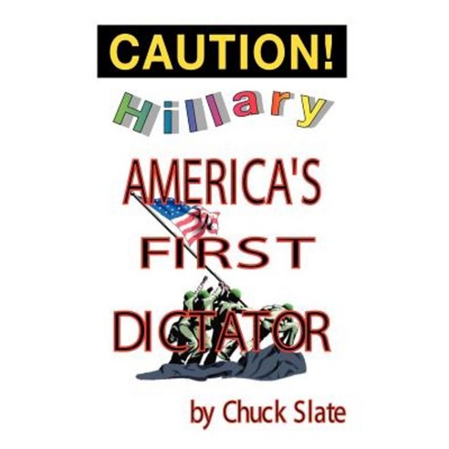 Hillary: America''s First Dictator Paperback, Trafford Publishing