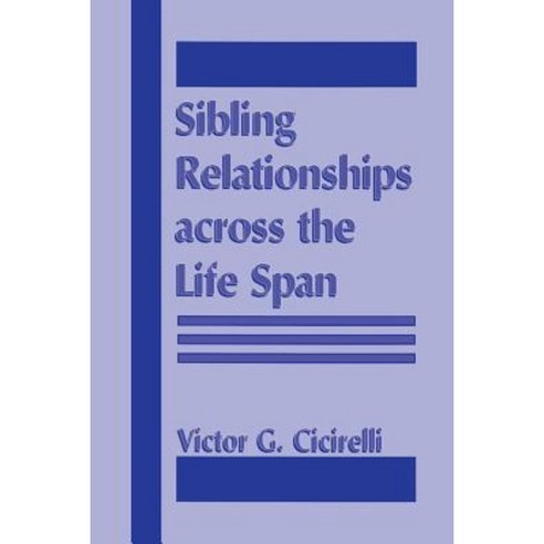 Sibling Relationships Across the Life Span Paperback, Springer