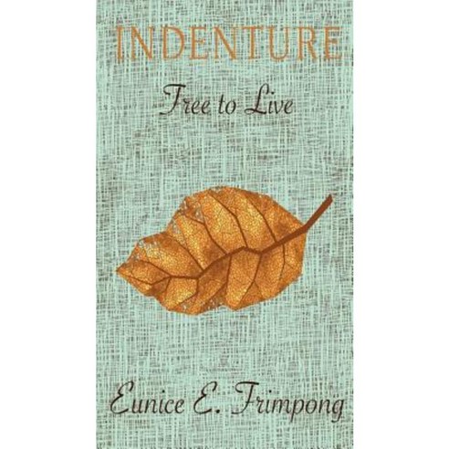 Indenture: Free to Live Paperback, Clink Street Publishing