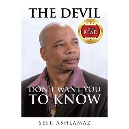 The Devil Don''t Want You to Know Paperback, Xulon Press