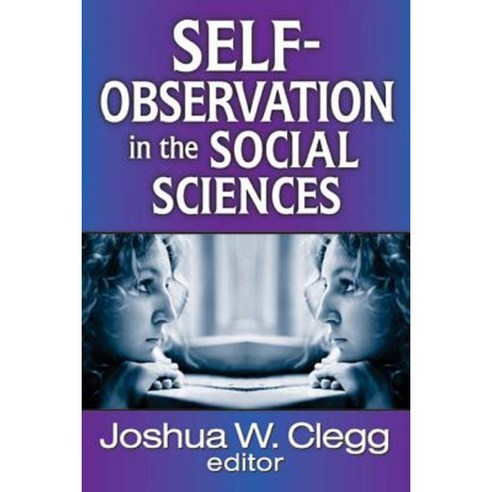 Self-Observation in the Social Sciences Hardcover, Transaction Publishers
