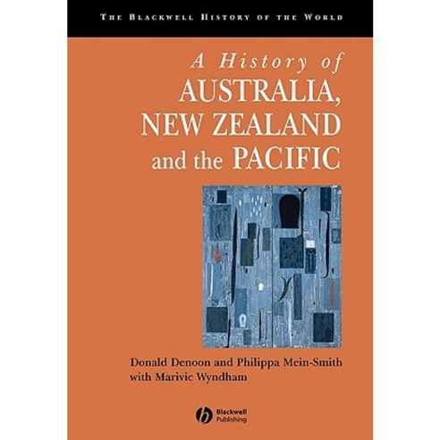 A History of Australia New Zealand and the Pacific: The Formation of Identities Paperback, Wiley-Blackwell