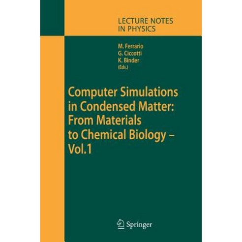 Computer Simulations in Condensed Matter: From Materials to Chemical Biology. Volume 1 Paperback, Springer