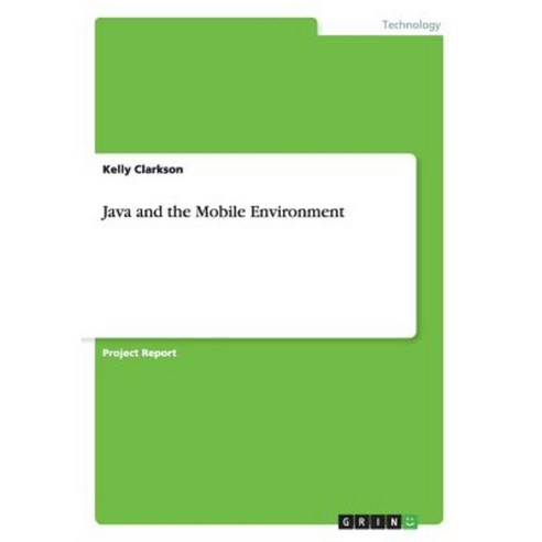 Java and the Mobile Environment Paperback, Grin Publishing