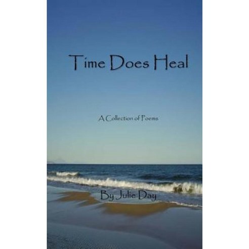 Time Does Heal Paperback, Createspace