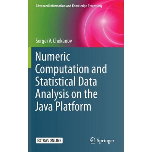 Numeric Computation and Statistical Data Analysis on the Java Platform ...