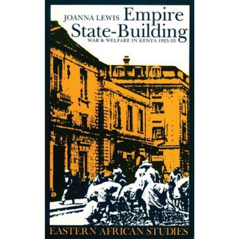 Empire State-Building: War and Welfare in Kenya 1925-52 Paperback, Ohio University Press