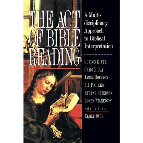 The Act of Bible Reading Paperback, IVP Academic