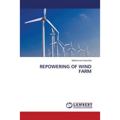Repowering of Wind Farm Paperback, LAP Lambert Academic Publishing