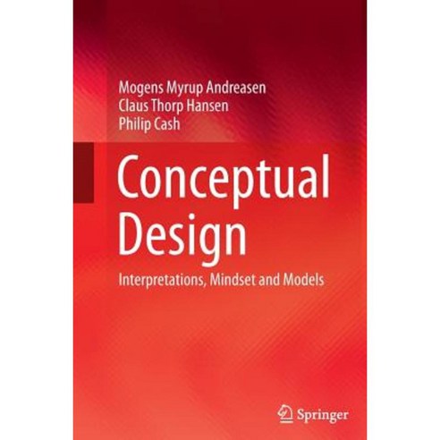 Conceptual Design: Interpretations Mindset and Models Paperback, Springer